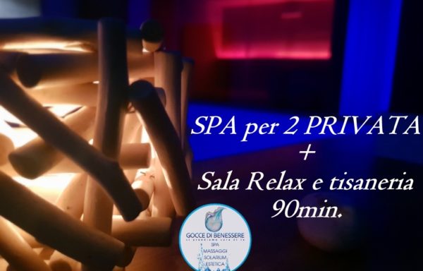 SPA per 2 PRIVATA + Sala relax