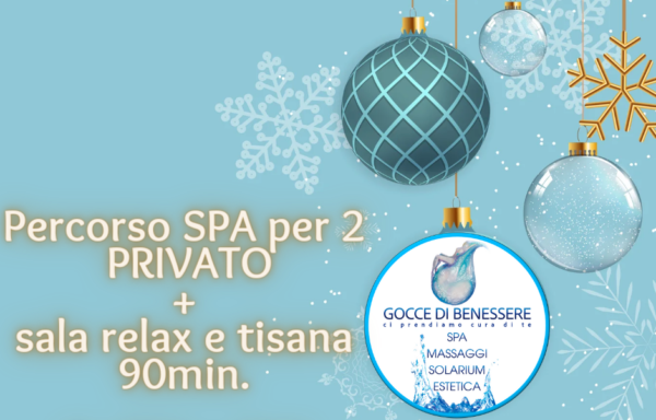 SPA per 2 PRIVATA + Sala relax